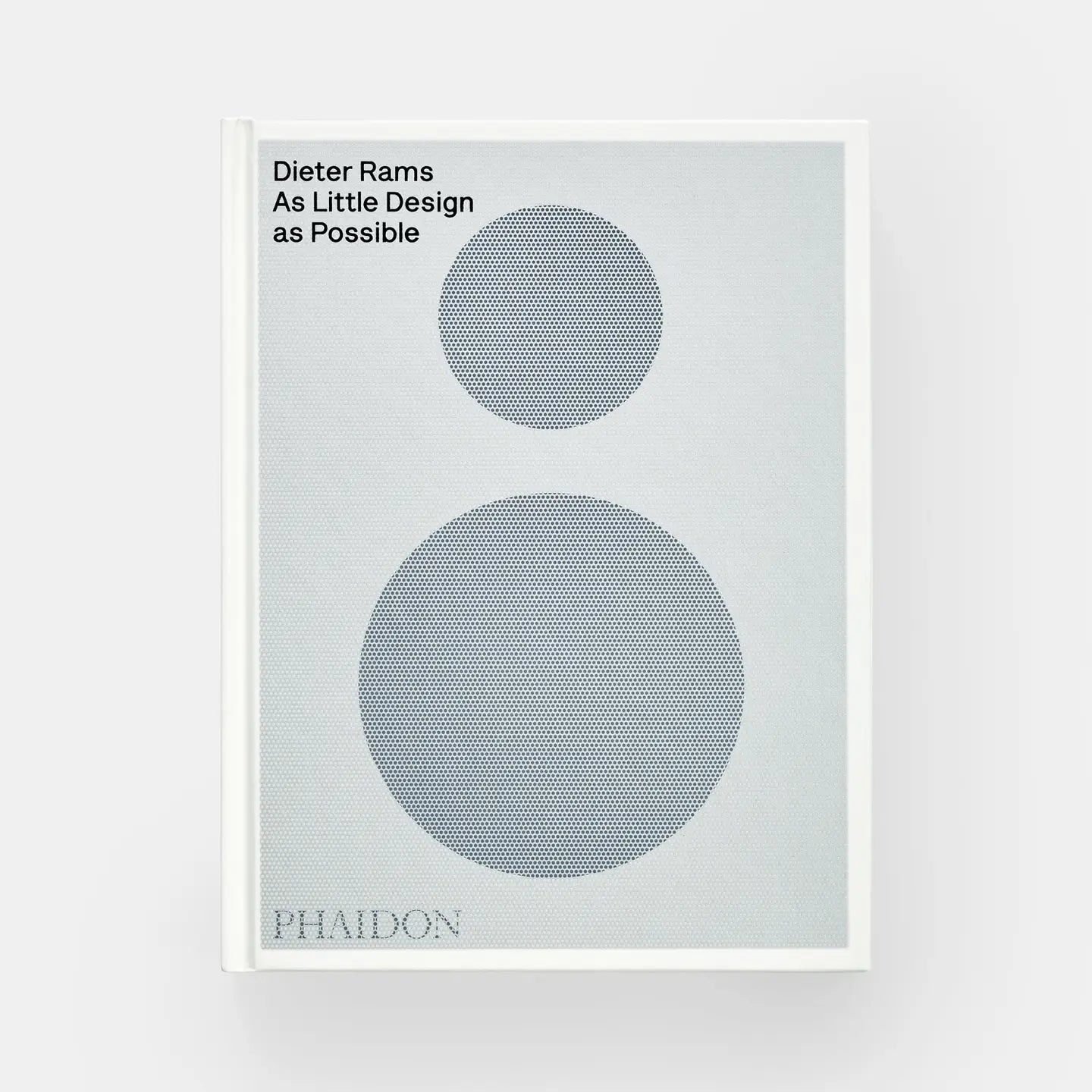 Dieter Rams: As Little Design As Possible Book