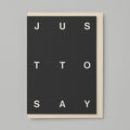 Kinshipped Just To Say Typography Notecard