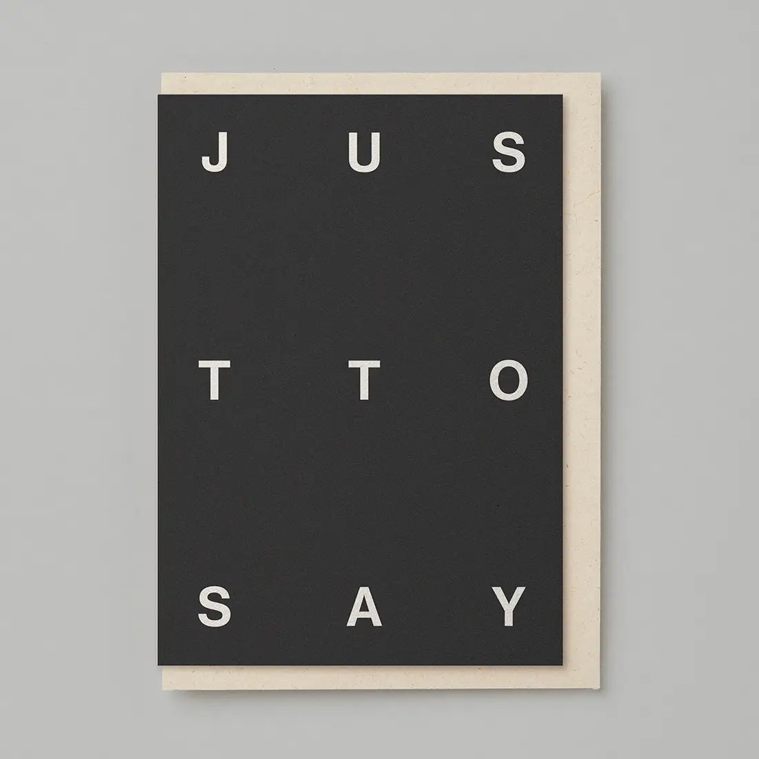 Kinshipped Just To Say Typography Notecard