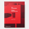 Le Corbusier: Ideas and Forms Book